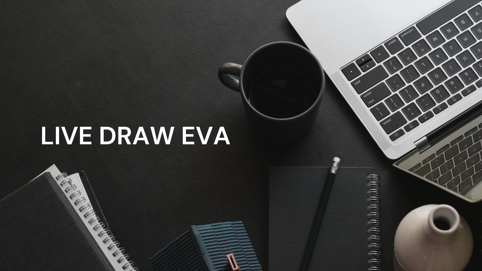 Live Draw Eva Home Facebook