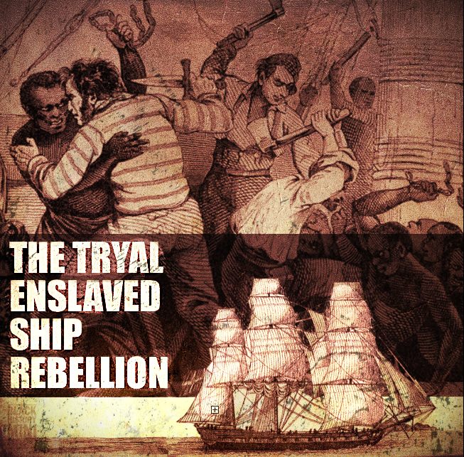 THE TRYAL SHIP REBELLION, 1805... - Black History Mini Docs