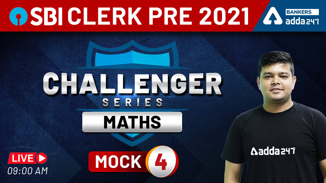 Adda247 - SBI Clerk 2021 | Maths Challenger Series | Mock... | Facebook