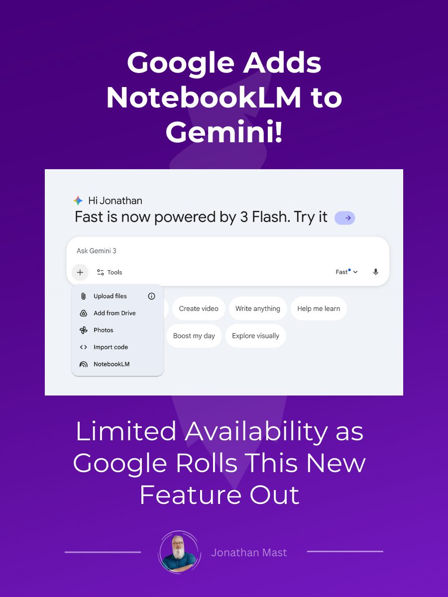Jonathan Mast - Google Adds NotebookLM to Gemini! (Rollout... | Facebook