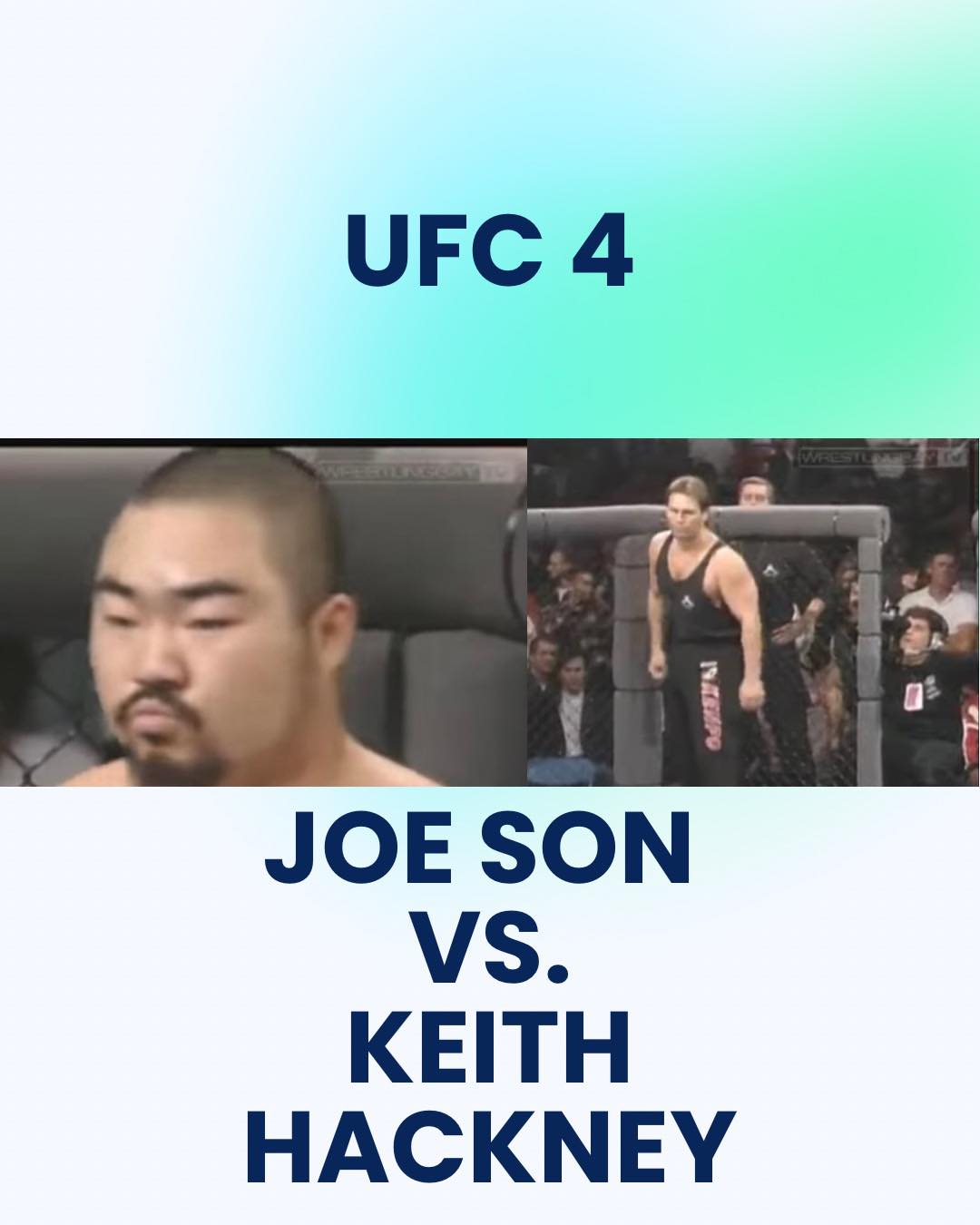 Dan - The Keith Hackney vs. Joe Son fight at UFC 4 is one of the most ...