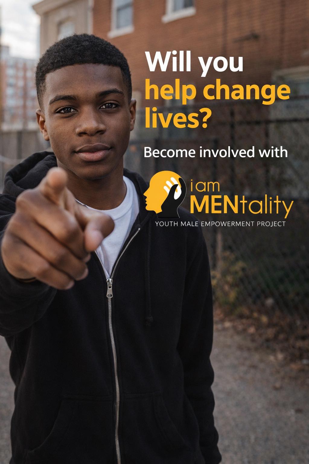 I AM... - I AM MENtality Youth Male Empowerment Project