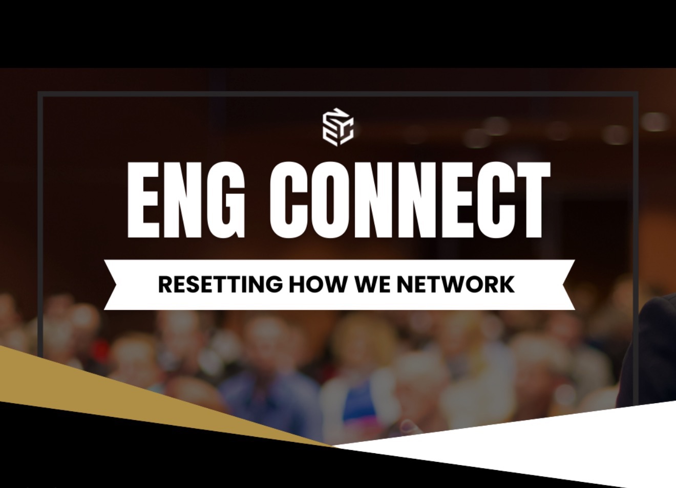 ENG Connect: Resetting How We Network
