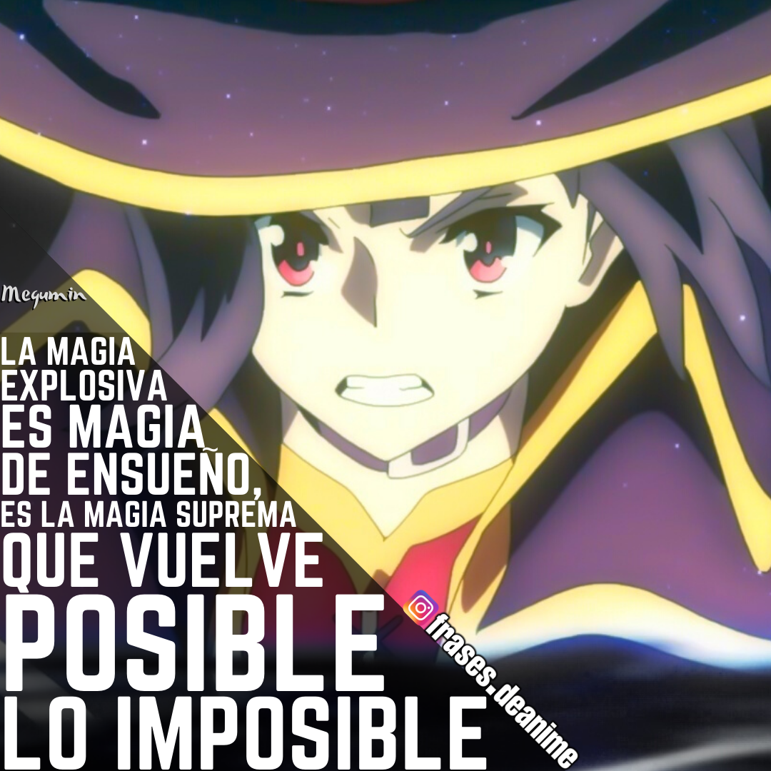 El Personaje: Megumin ! El Anime: Kono... - Frases de Anime ツ