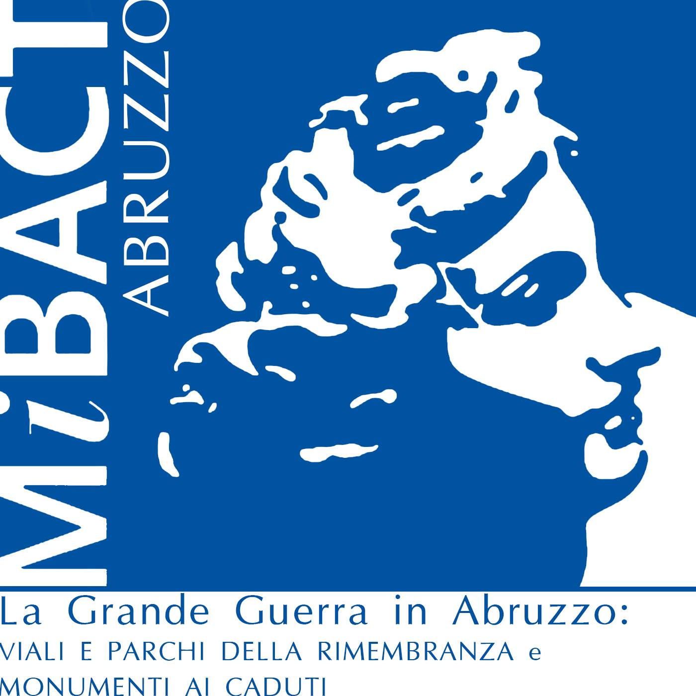 MiBACT Abruzzo Grande... - MiBACT Abruzzo Grande Guerra