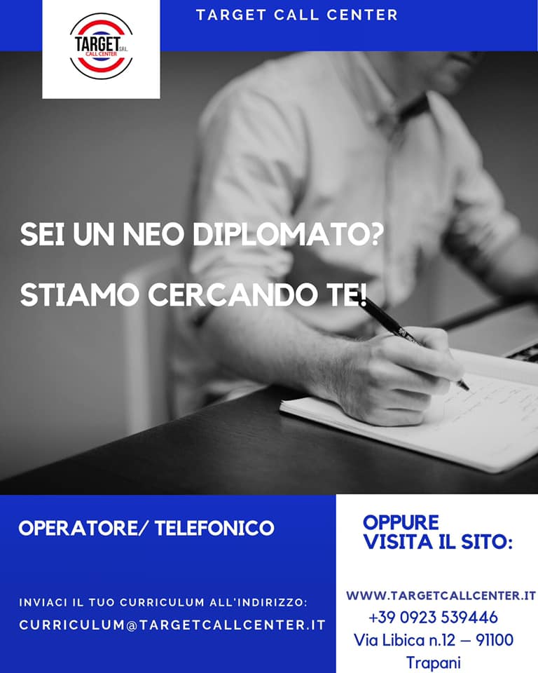 Target Call Center - Ti sei appena diplomato e vuoi entrare nel mondo ...