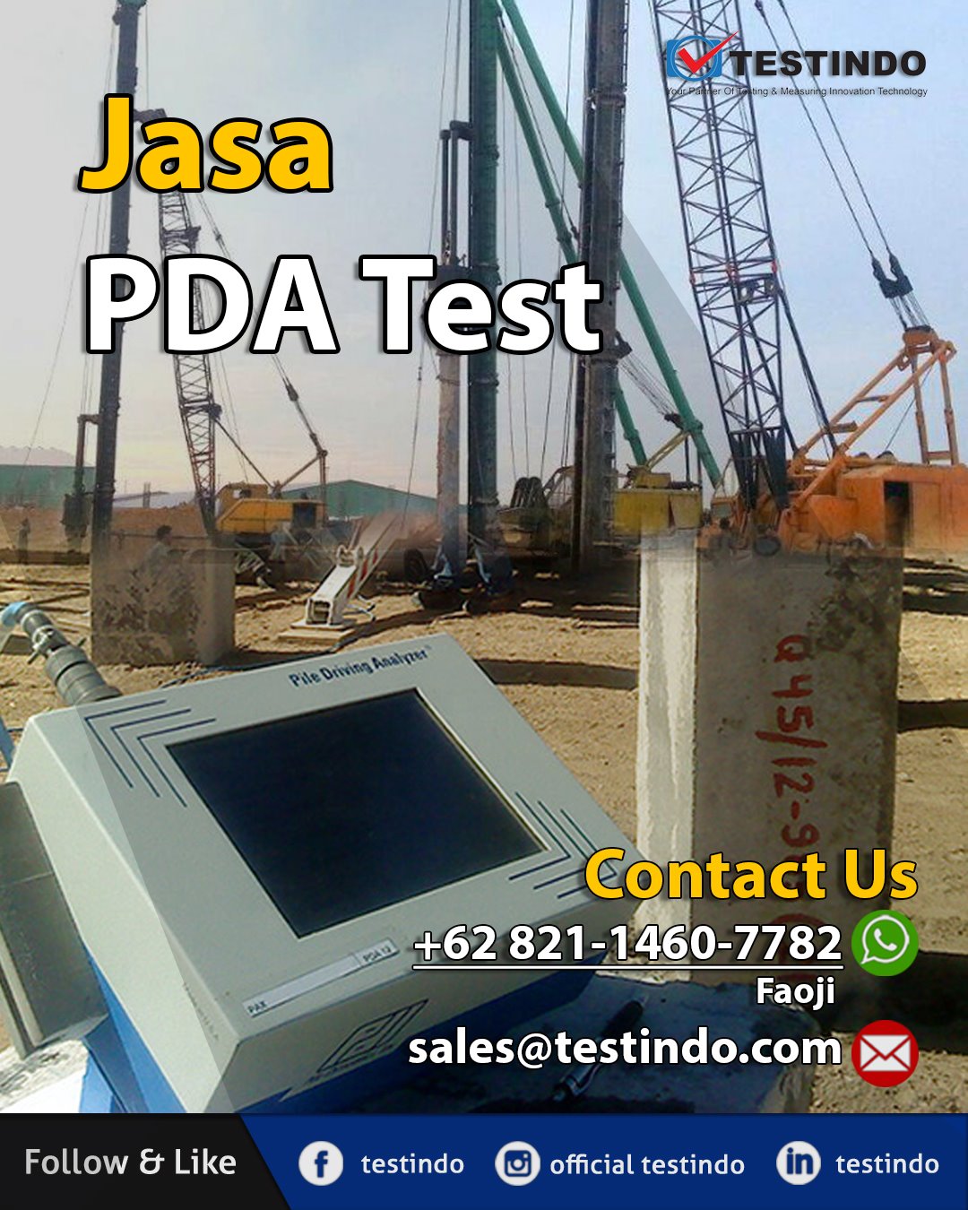 Testindo - PDA TEST( Pile Dynamic Load Test ) merupakan...