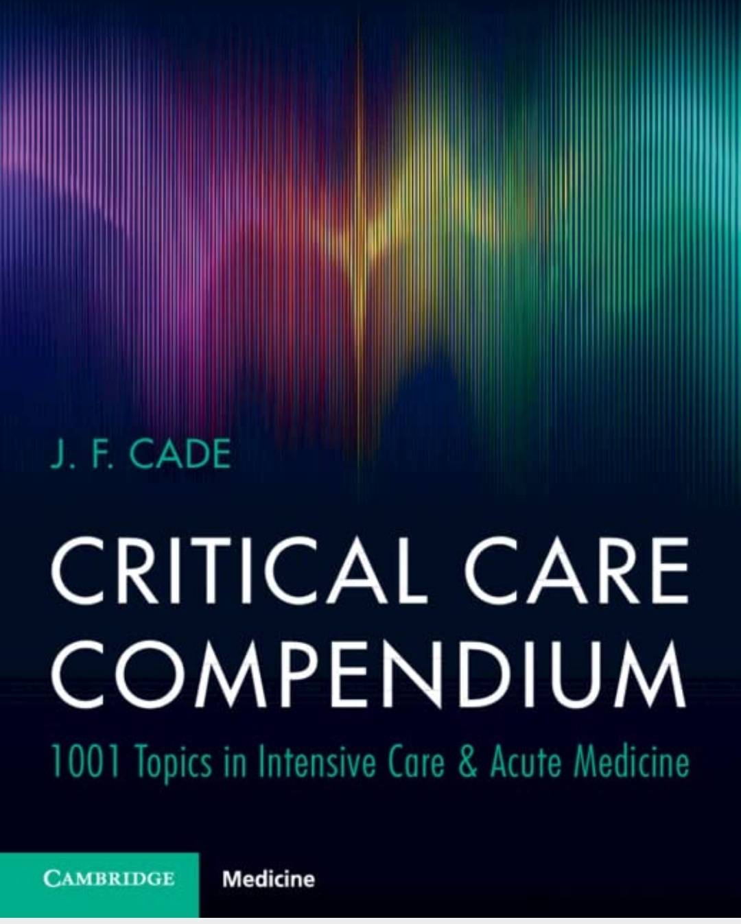Critical Care Medicine, Principles of Diagnosis and Management in