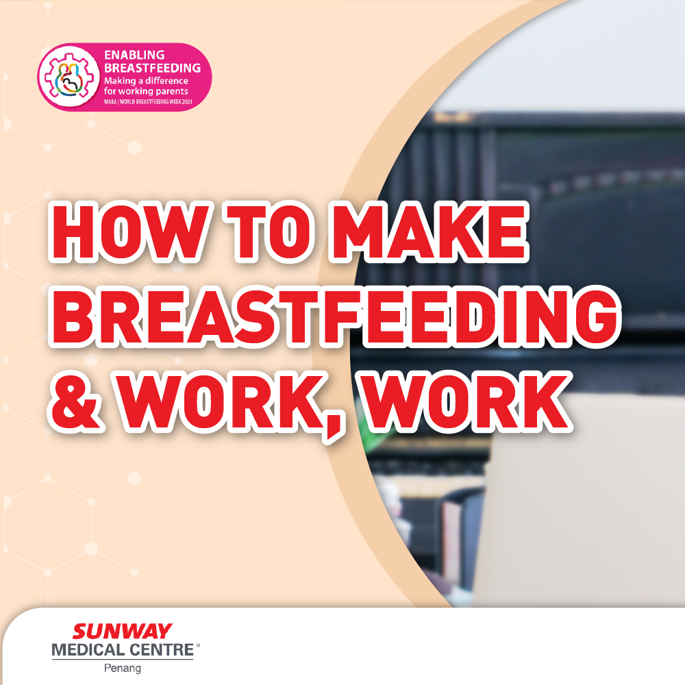 🤱 Balancing Motherhood and... - Sunway Medical Centre Penang