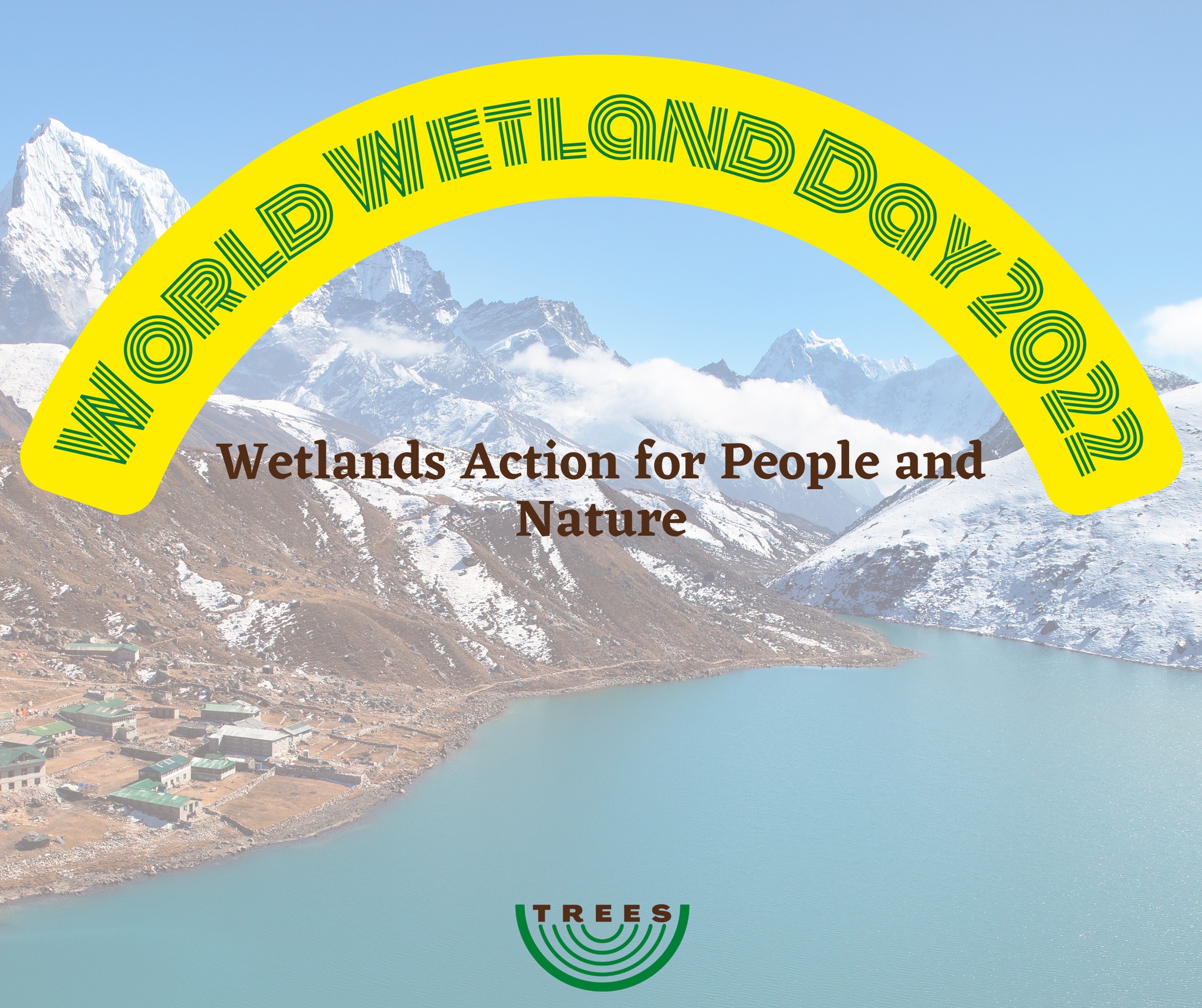 WORLD WETLAND DAY 2022 2 February 2022 is the first year that World ...