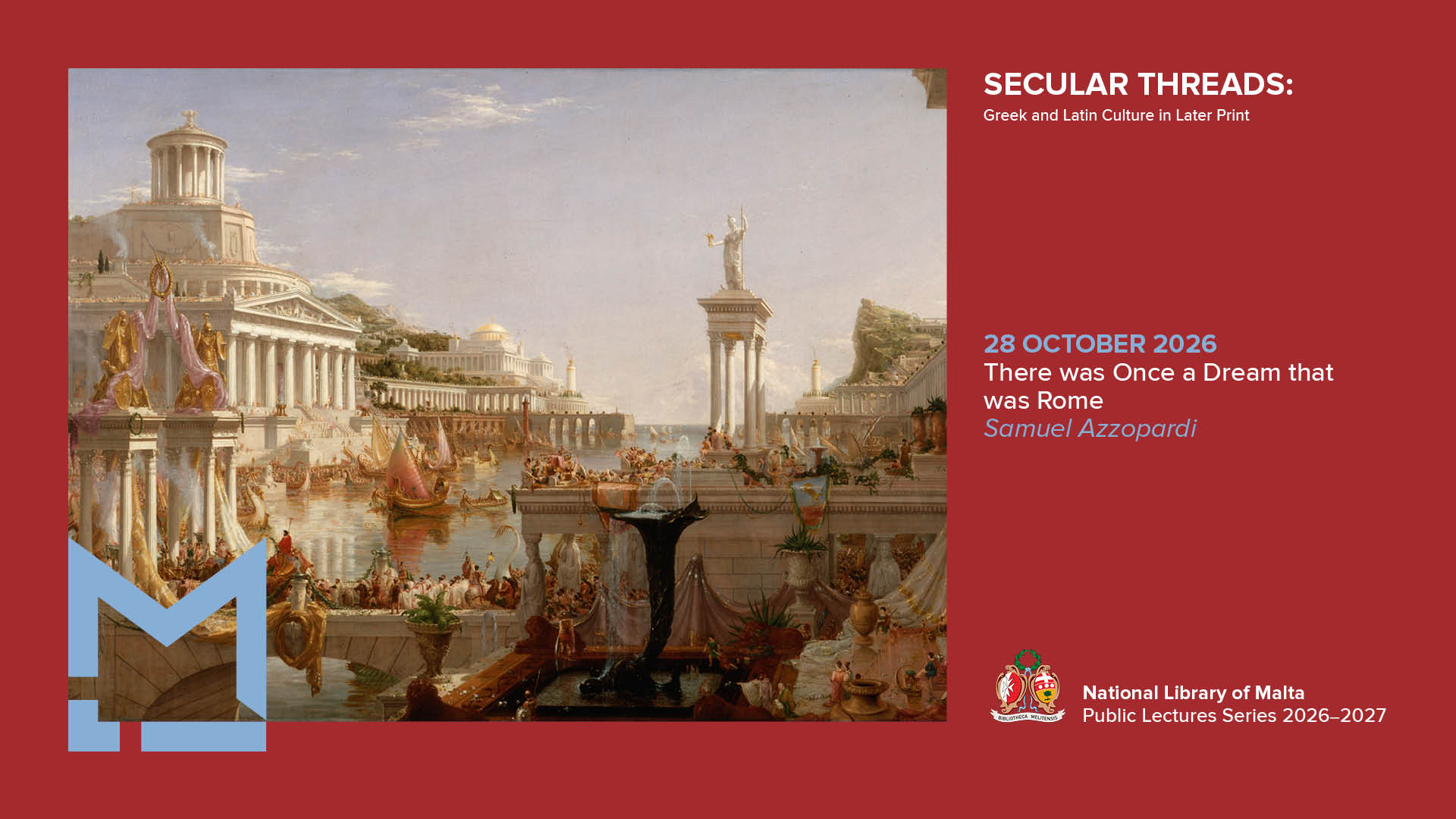 Secular Threads: There was Once a Dream that was Rome