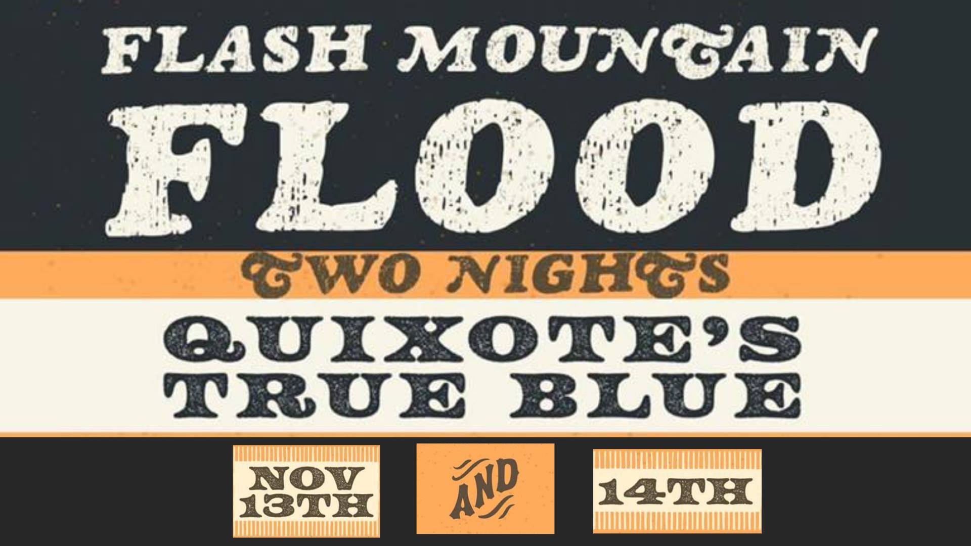 Flash Mountain Flood — Quixote's True Blue, 2020-11-14