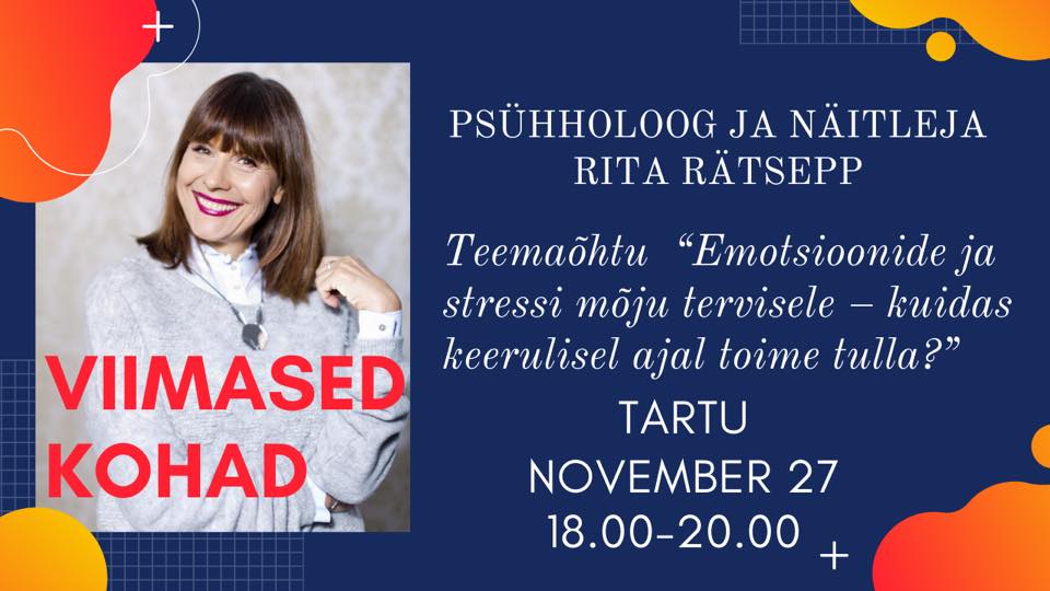 Psühholoog ja näitleja Rita Rätsepp teemaõhtu 