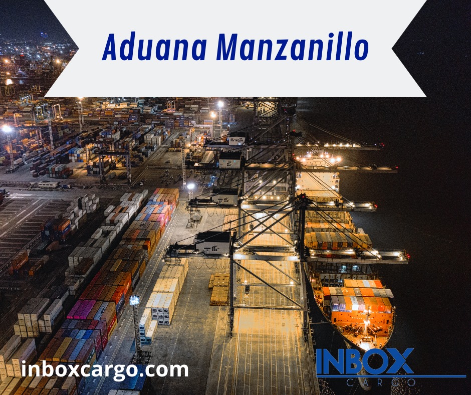 INBOX CARGO - Acceso permitido a Aduana en Manzanillo....