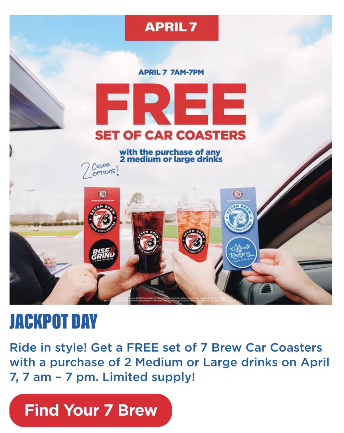 April Jackpot Day is HERE at 7 Brew! Drive-thru for a FREE set of