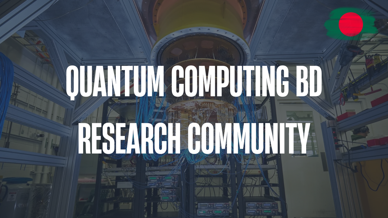 Quantum Computing BD Research Community | Nafisa Shamim Rafa is ...