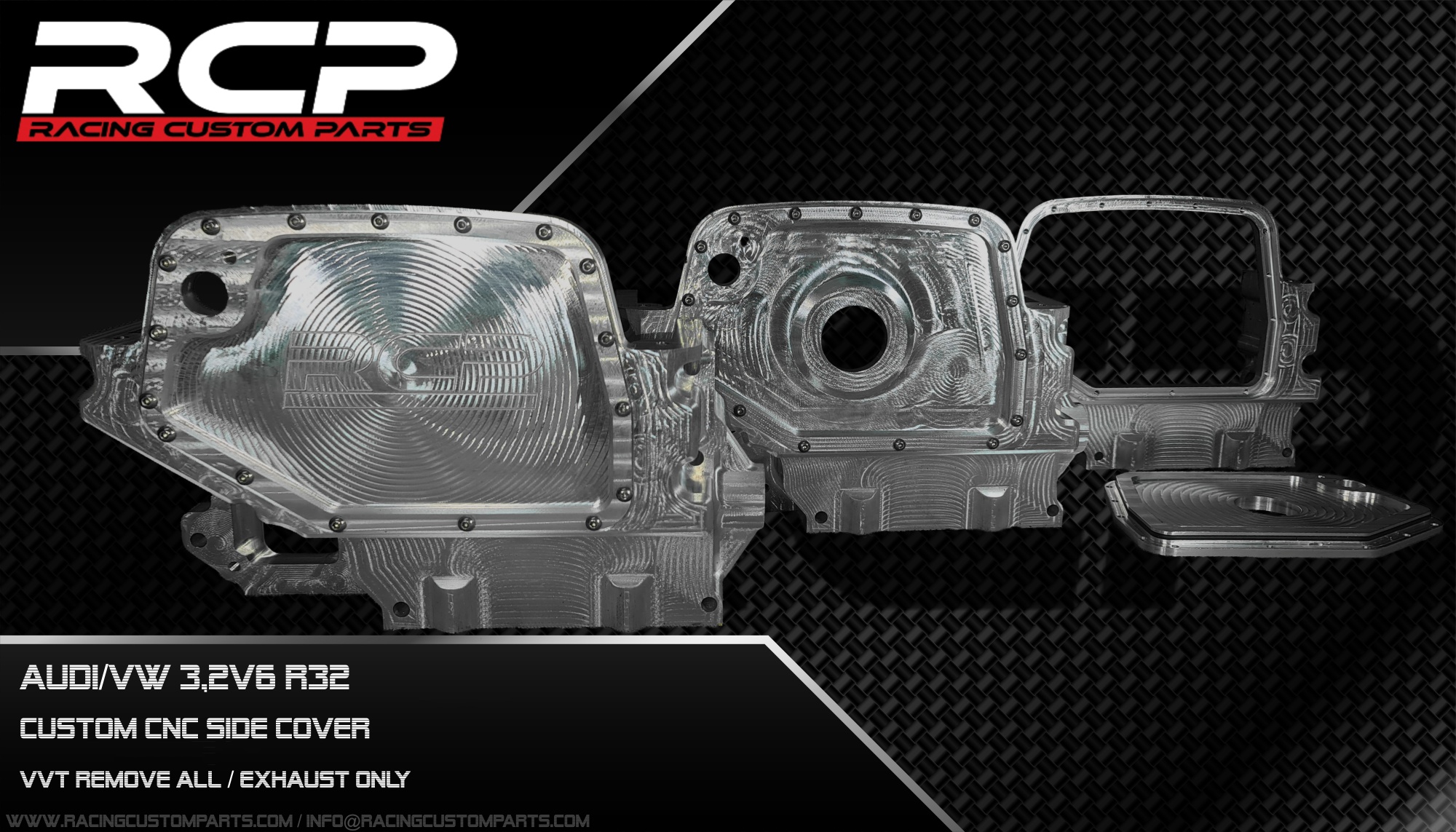 Racing Custom Parts - Audi/VW 3.2v6 R32 VVT remove side covers #1000hp ...