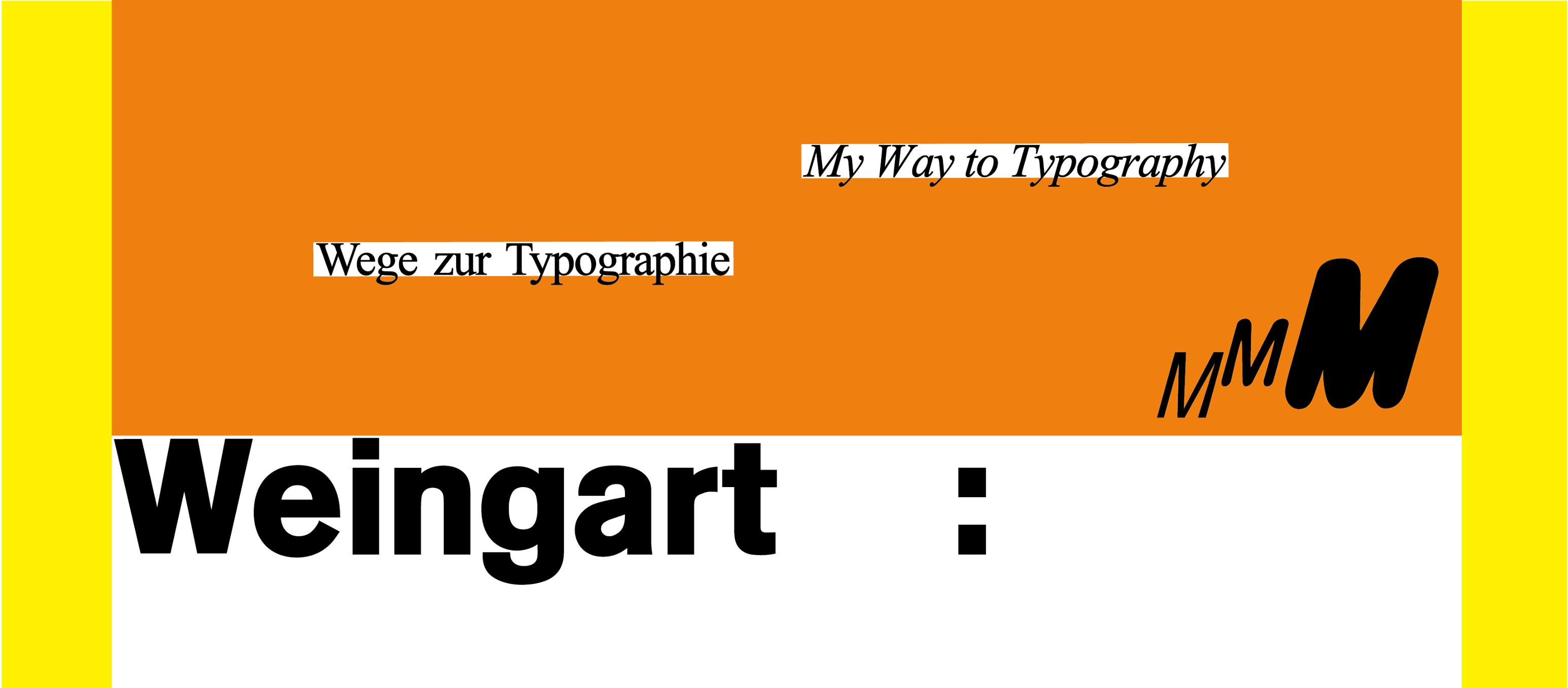 設計新浪潮——魏因加特字體排印學之路〈My Way to Typography〉by Wolfgang Weingart