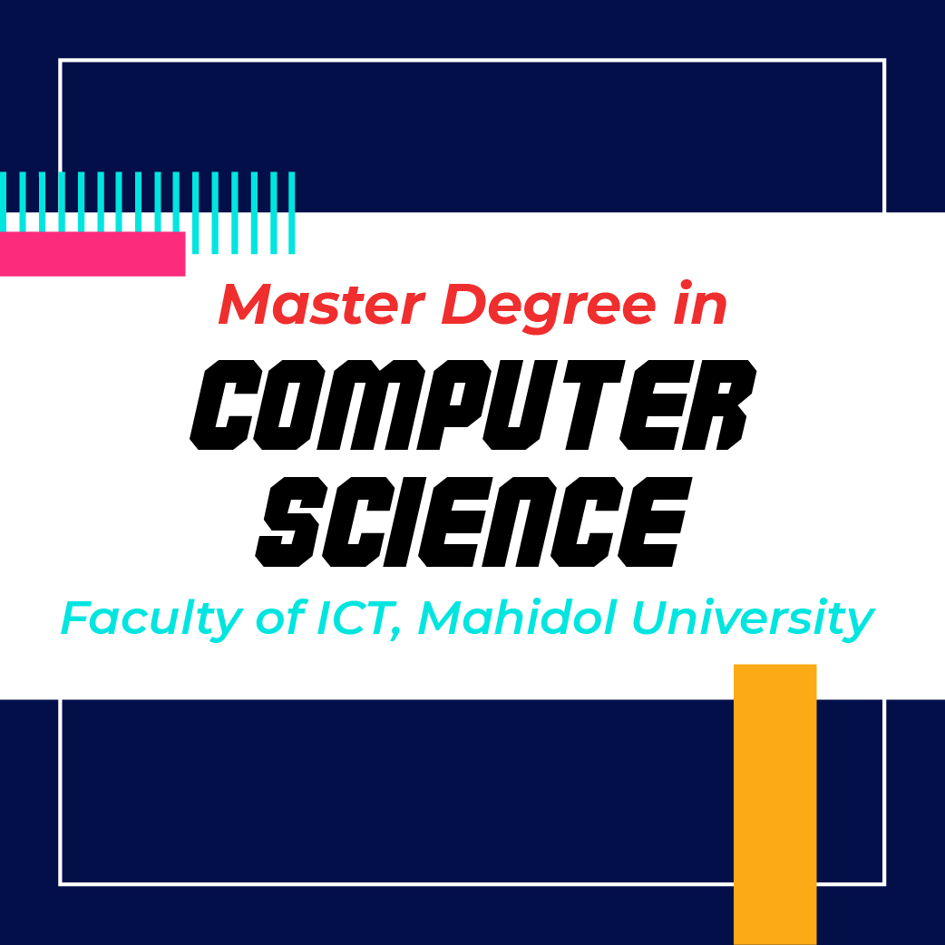 MUICT GRAD - M.Sc. in Computer Science @ICT Mahidol กัน!!... | Facebook