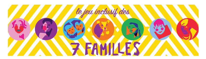 Jeu Inclusif des 7 familles