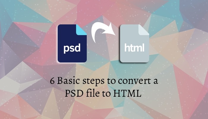psd2html.org - 6 Basic Steps to Convert a PSD File To HTML...