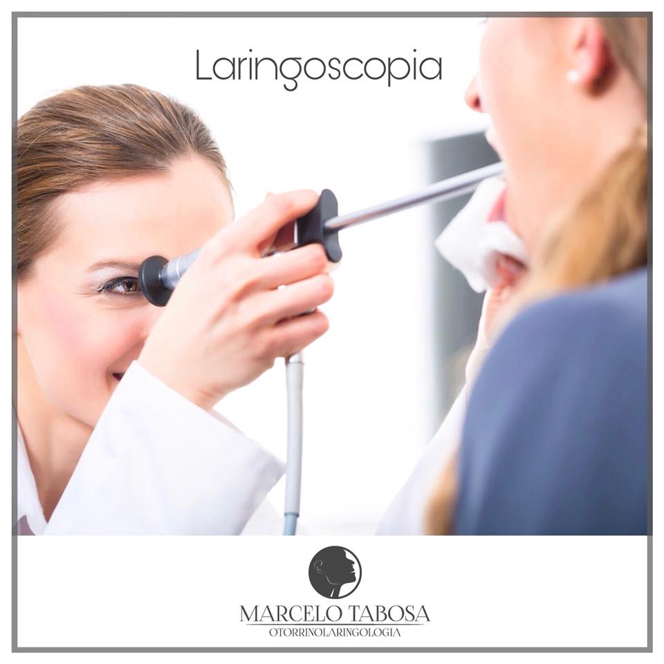A laringoscopia é um... - Tabosa Otorrino e Cirurgia Estética