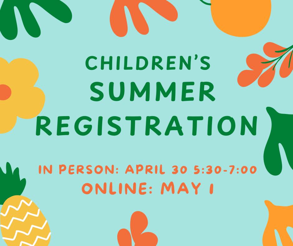 All Summer Registrations Are Open!