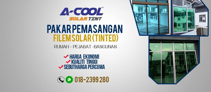 SolarCool Tint - Tinted Rumah & Bangunan KL & Selangor | Klang