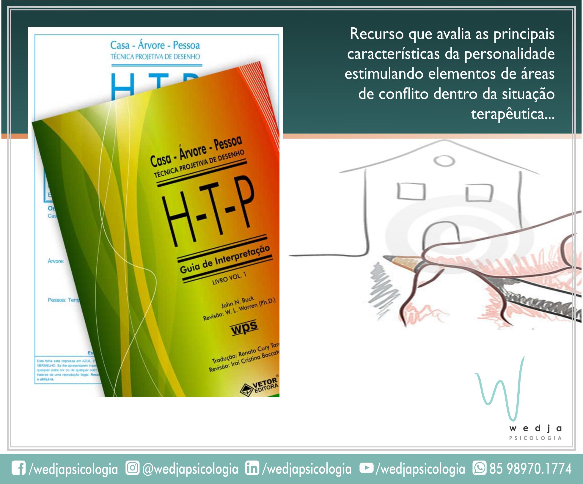 O HTP estimula a projeção de elementos... - Wedja Psicologia | Facebook