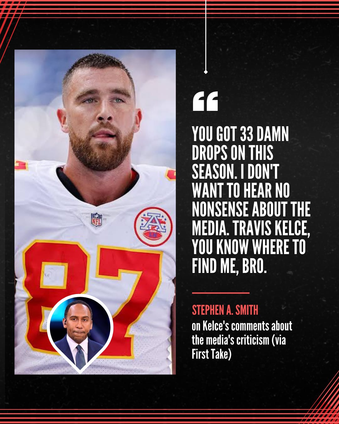 Arrowhead - Stephen A. Smith's response to Travis Kelce's media remarks