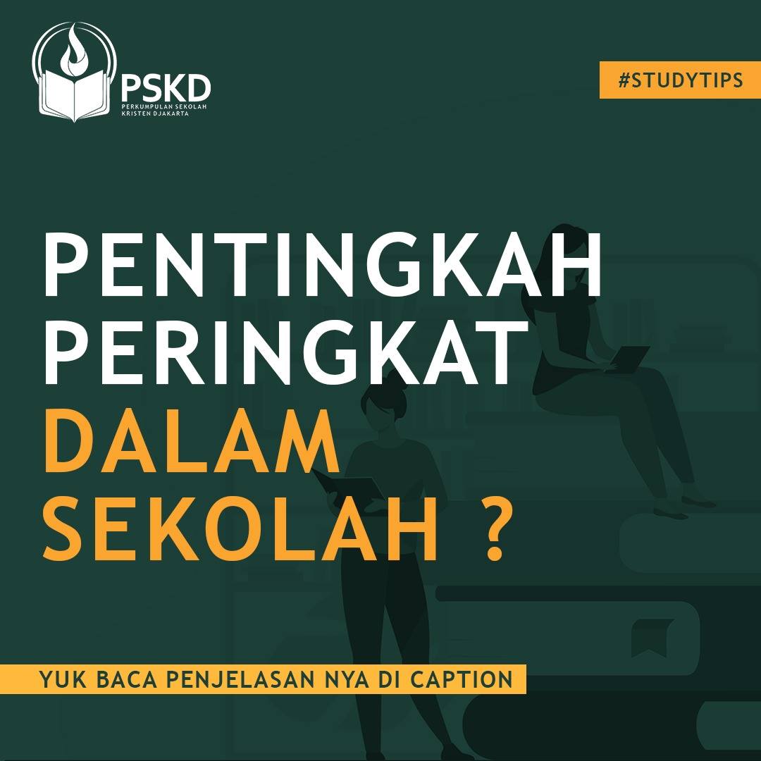 PSKD - [ STUDY TIPS ] Seberapa pentingkah peringkat...