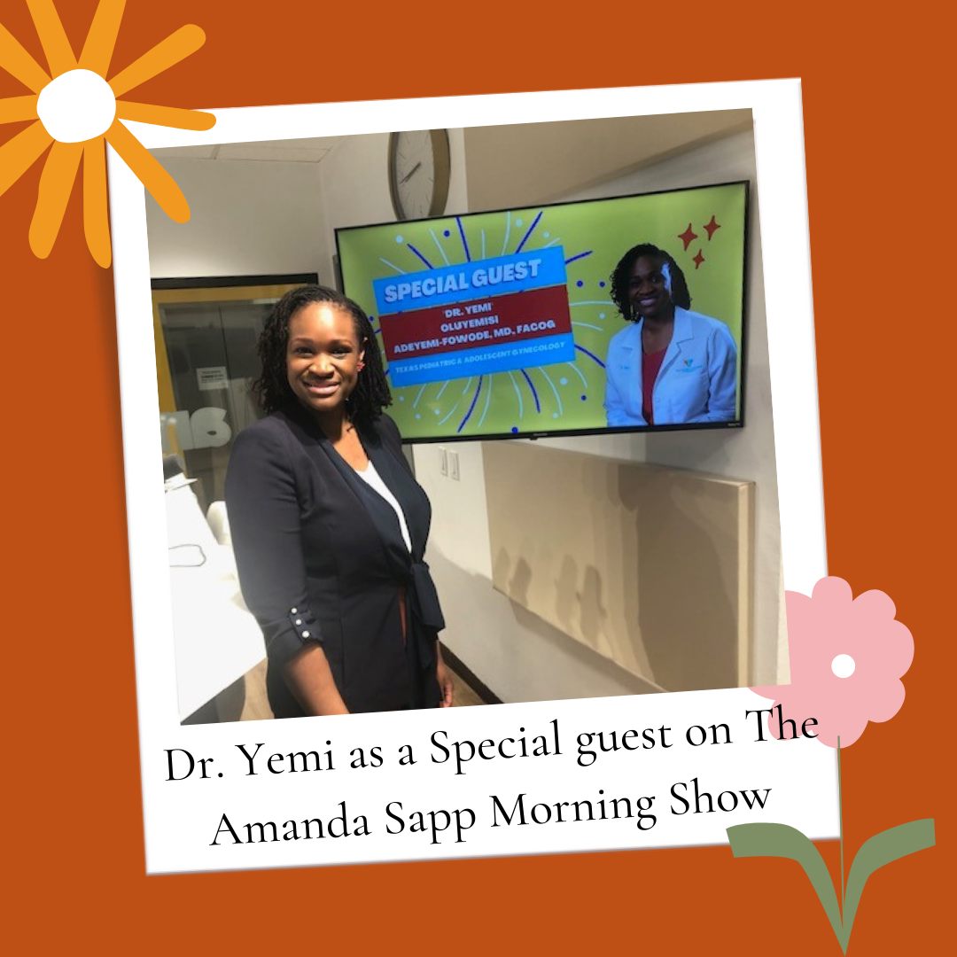 Dr. Yemi... - Texas Pediatric And Adolescent Gynecology