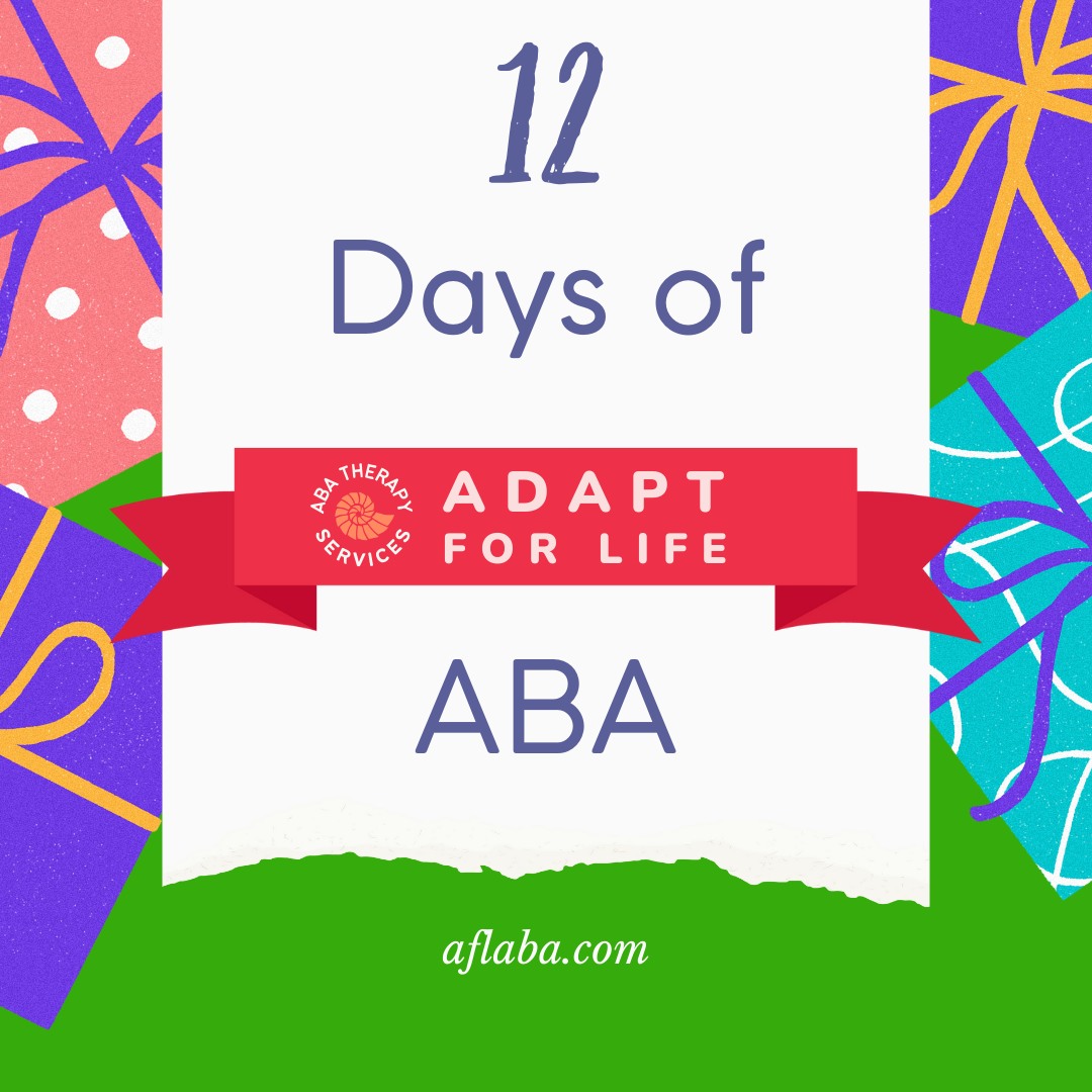 🎶 On the 12 Days of ABA,... - Adapt For Life- Evansville | Facebook