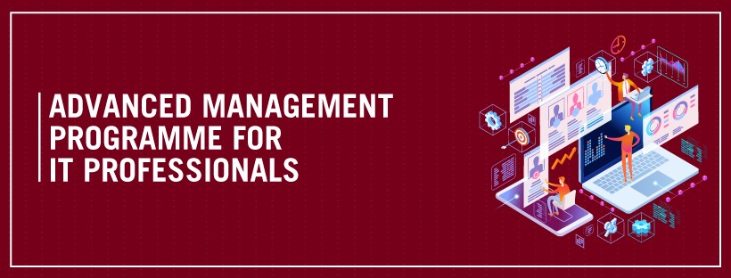 Advanced Management Programme for Information Technology Professionals