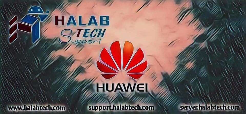 HalabTech - New Update Halabtech Support Huawei (Firmware) 24-5-2020 # ...