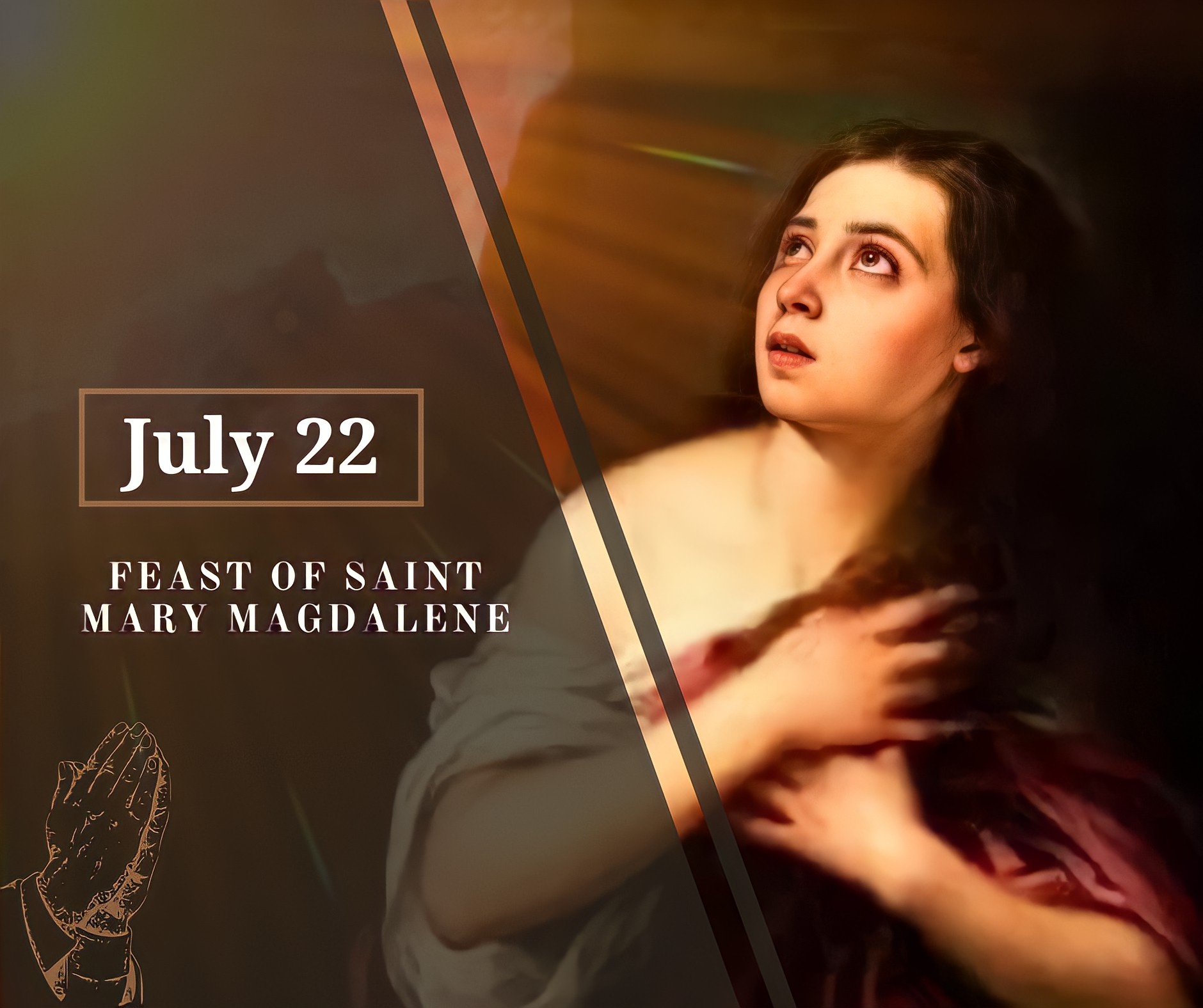 On this day, July 22—we celebrate the feast day of St. Mary Magdalene ...