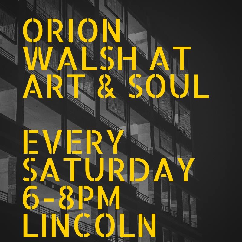 Orion Walsh — Art & Soul, 2018-12-22