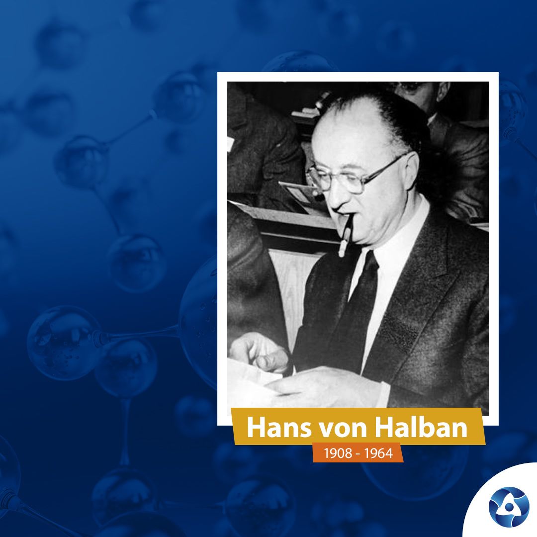 Rosatom Global - #OnThisDay in 1908, Hans von Halban was born. In 1937 ...