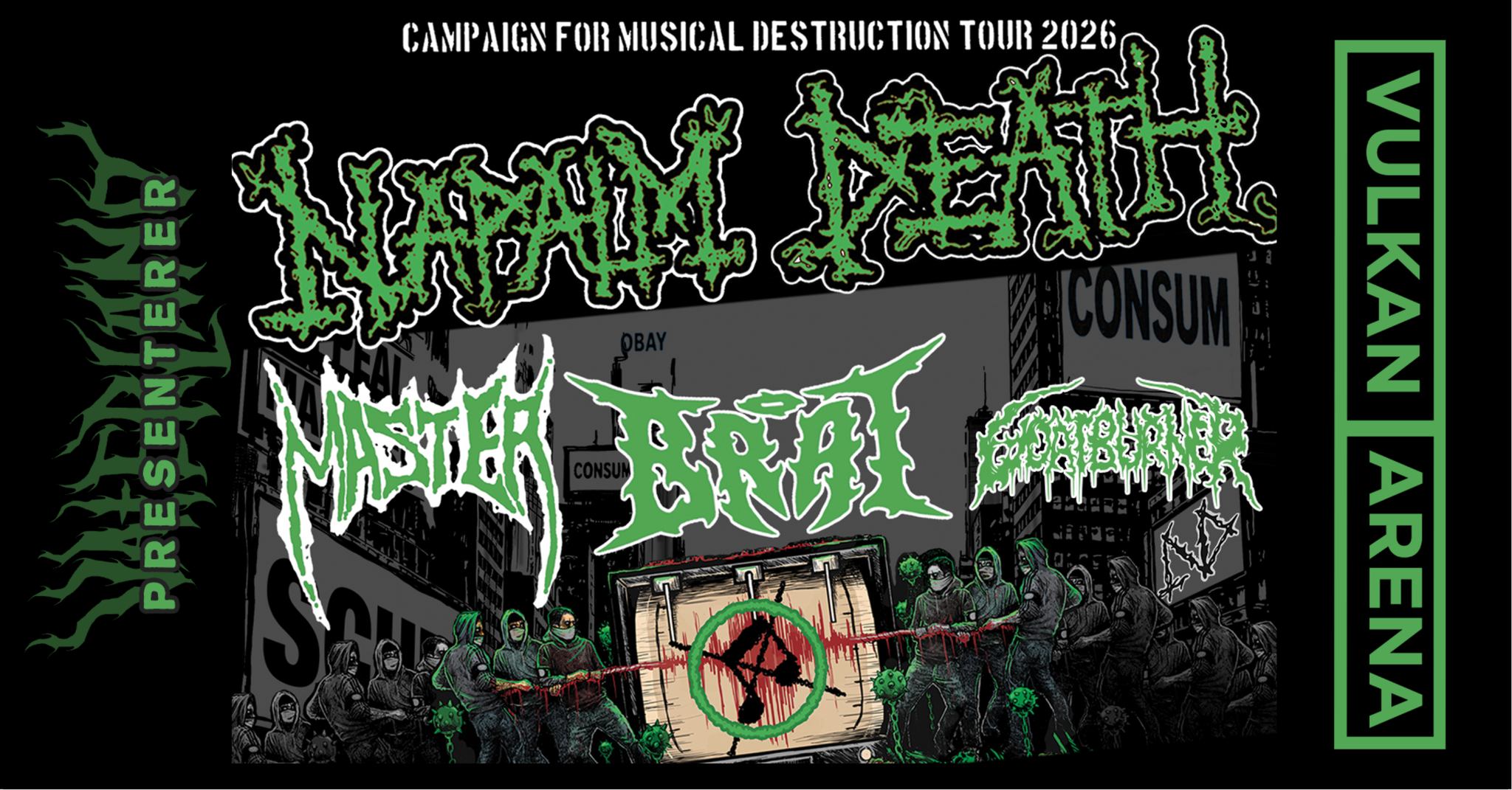 Napalm Death, Master, Brat & Goat Burner / Vulkan Arena / Pres. av ...