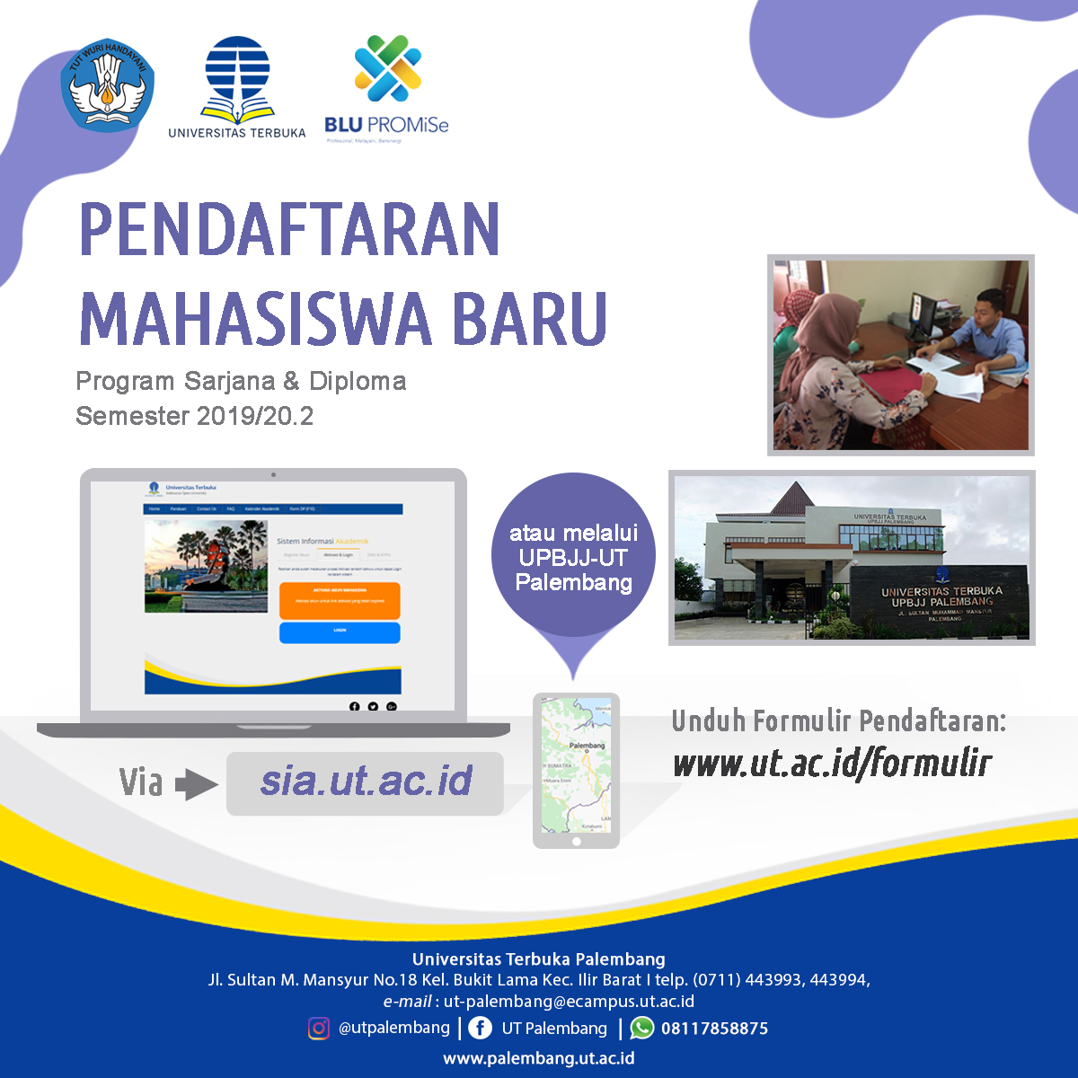Yuk lanjutkan pendidikan... - Universitas Terbuka Palembang