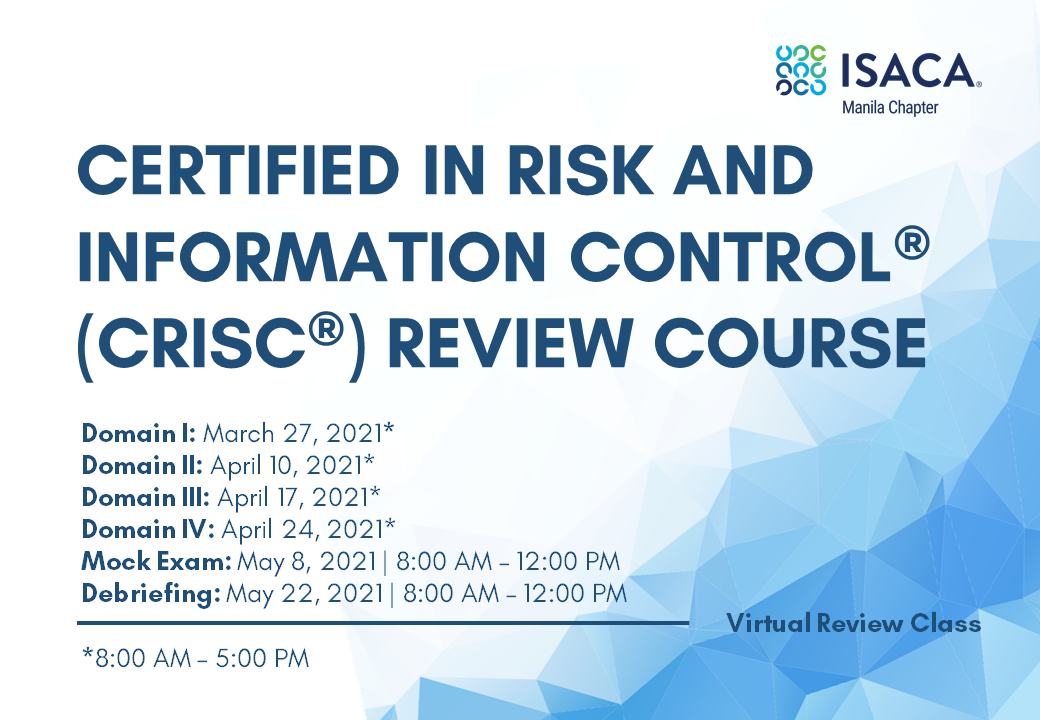 ISACA Manila Chapter - ISACA’s Certified in Risk and Information ...