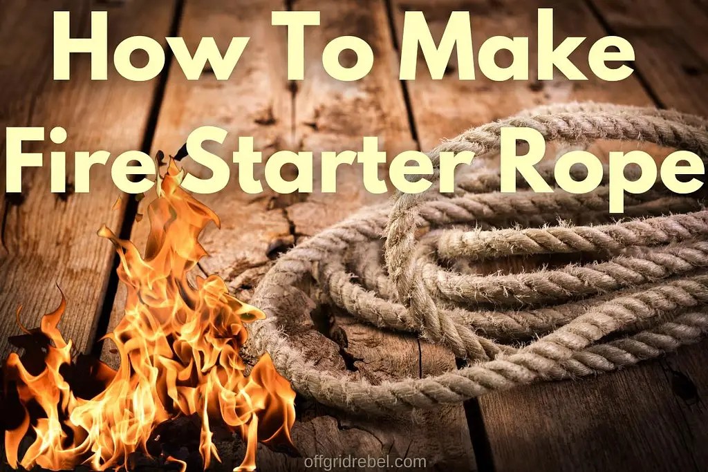 Off - Do you want to make your own fire starter tinder rope for camping ...