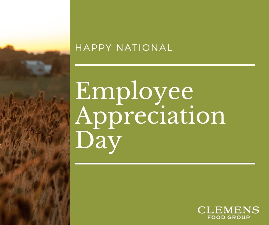 Clemens Food Group - It's National Employee Appreciation Day, and we ...