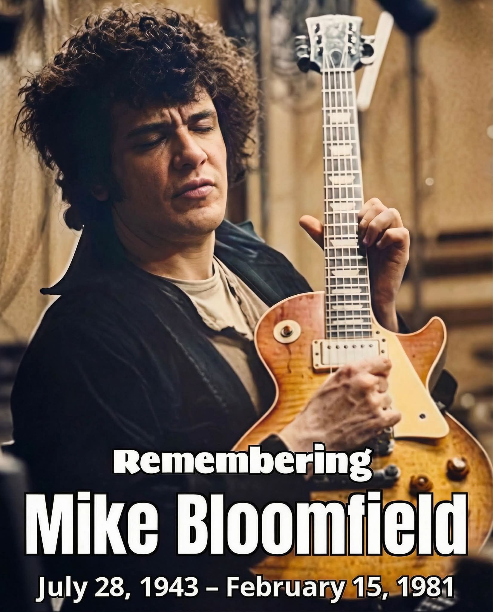 Mike Bloomfield, American blues guitarist, passed away on February 