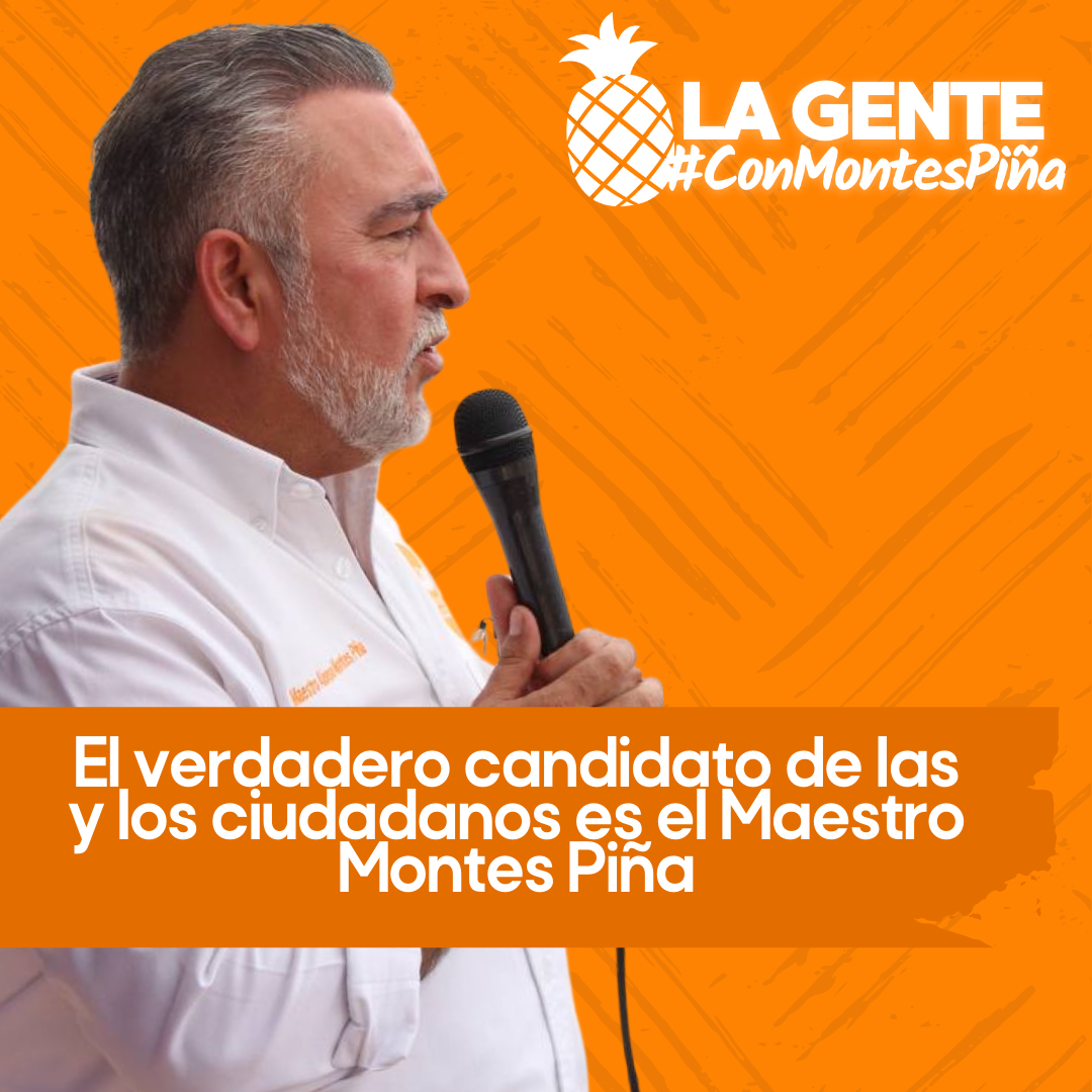 La gente con Montes Piña