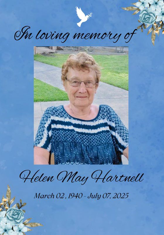 John - HELEN HARTNELL our legendary wife, mother, grandma and friend ...