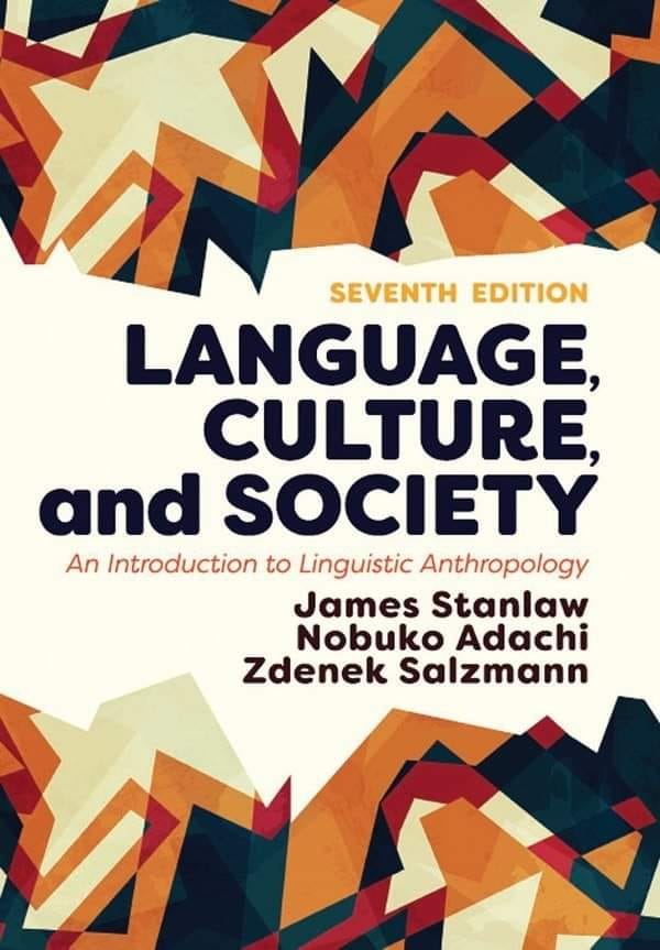 Language, Culture, and Society: An Introduction to Linguistic