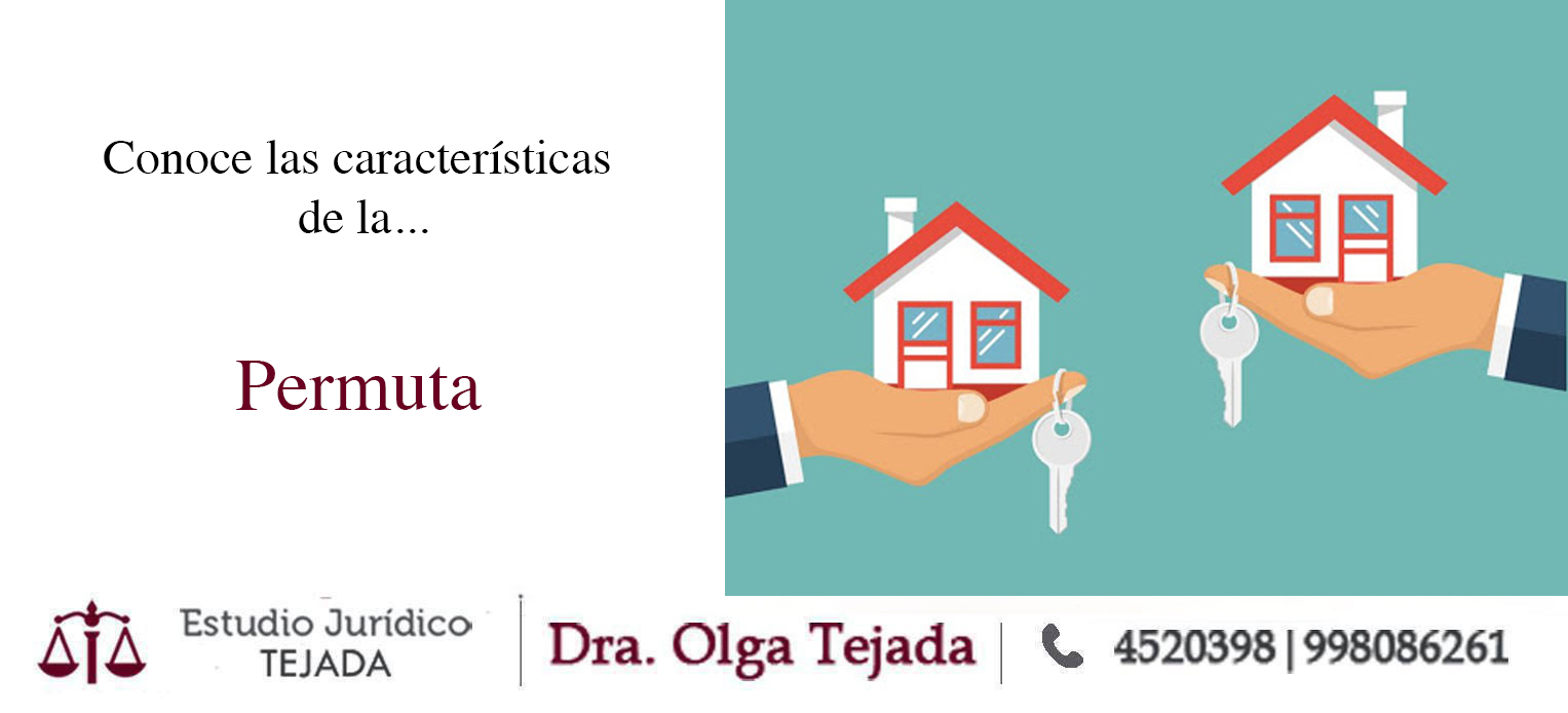 La permuta tiene las siguientes... - Estudio Jurídico Tejada | Facebook