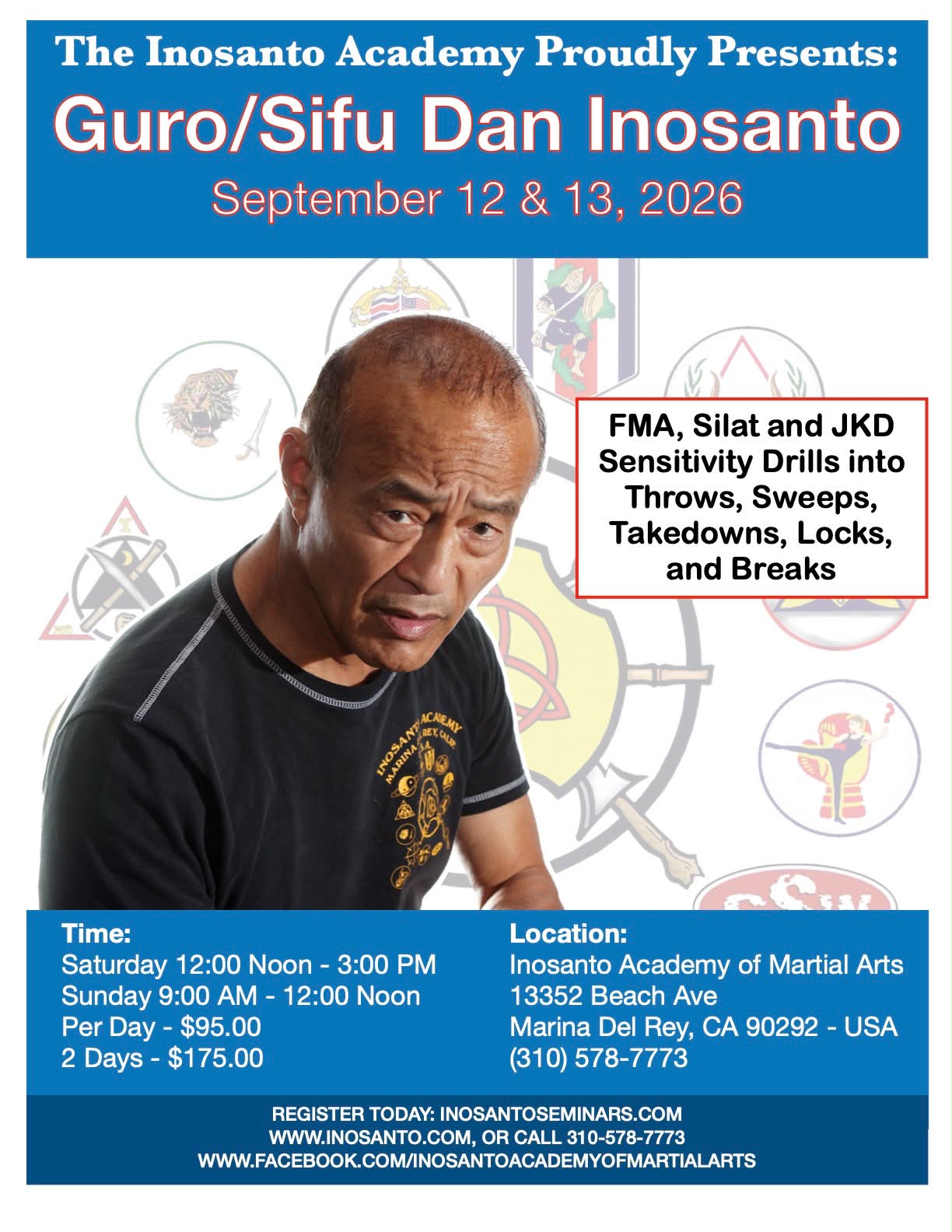 カ*ズ様 Dan Inosanto Seminar Weaponry Disar H t ACADEMY OF MARTIAL ARTS PROUDLY PRESENTS Sifu/ Sifu/Guro Dan
