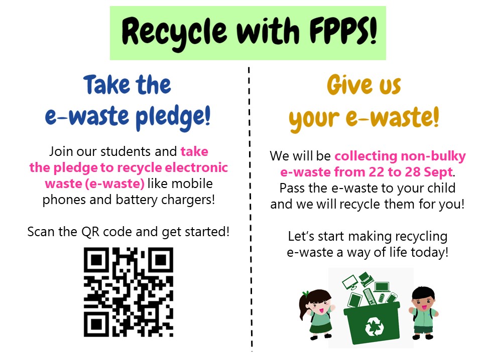 Farrer Park Primary School Join Us As We Make Recycling E Waste A Way Of Life Here Are 2 Simple Ways To Get You Started 1 Take The E Waste Pledge Online